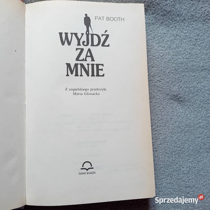 Pat Booth Wyjdź mnie Świat Książki 1998 r Koźminek sprzedam