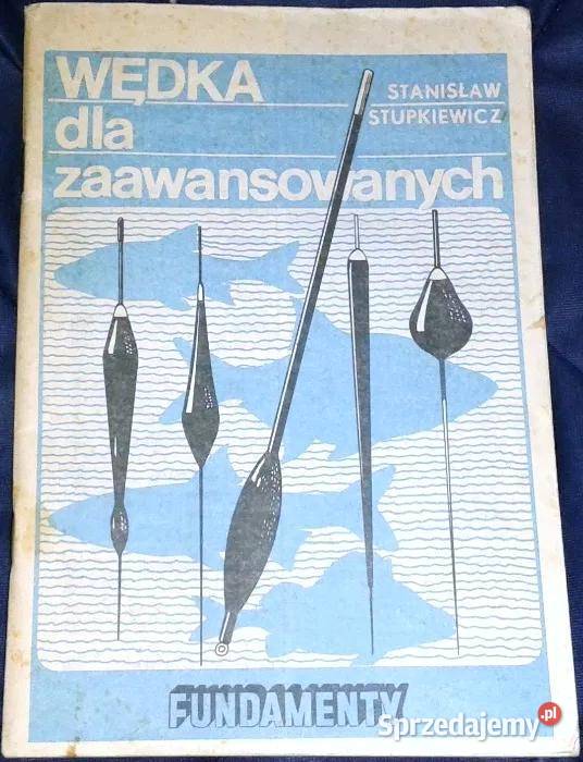 Wędka zaawnsowanych Stanisław Stupiewicz Chełm