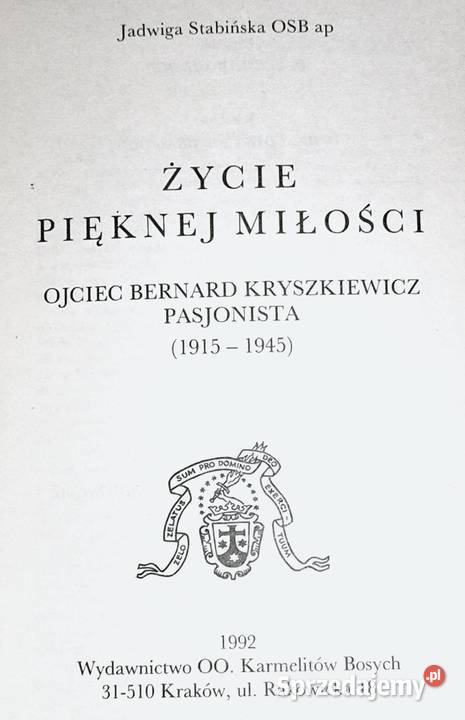 Życie pięknej miłości O Bernard Kryszkiewicz miękka lubelskie Chełm