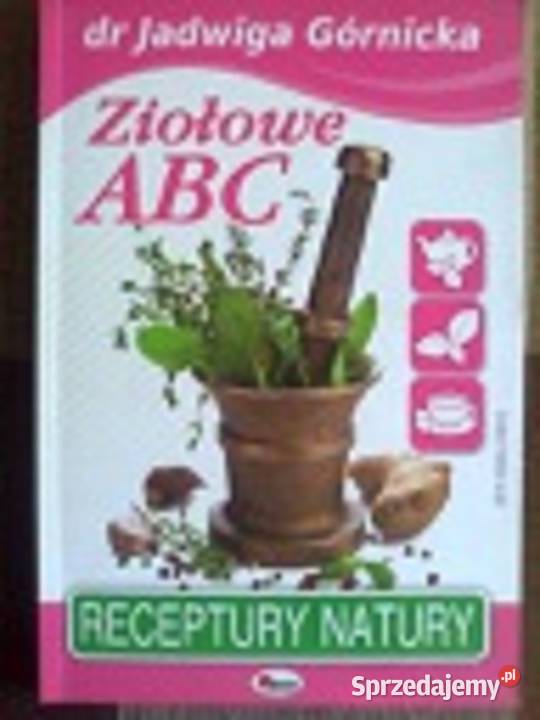 Ziołowe ABC Jadwiga Górnicka Kobielice