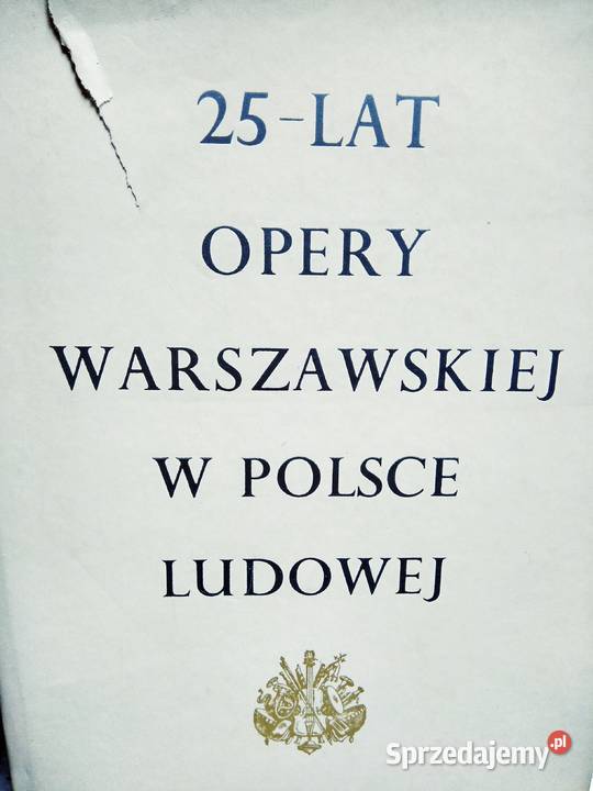 25 lat Opery Warszawskiej w Polsce Ludowej Antykwariat Warszawa