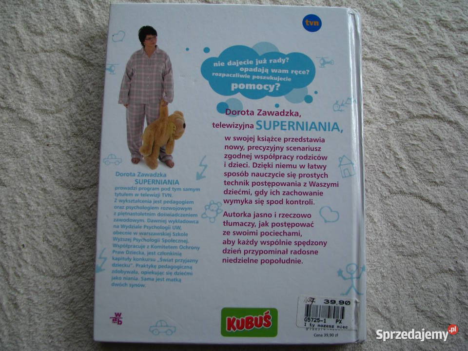 Poradnik I ty możesz mieć super dziecko Dorota rodzina, ciąża, wychowanie małopolskie Brzegi
