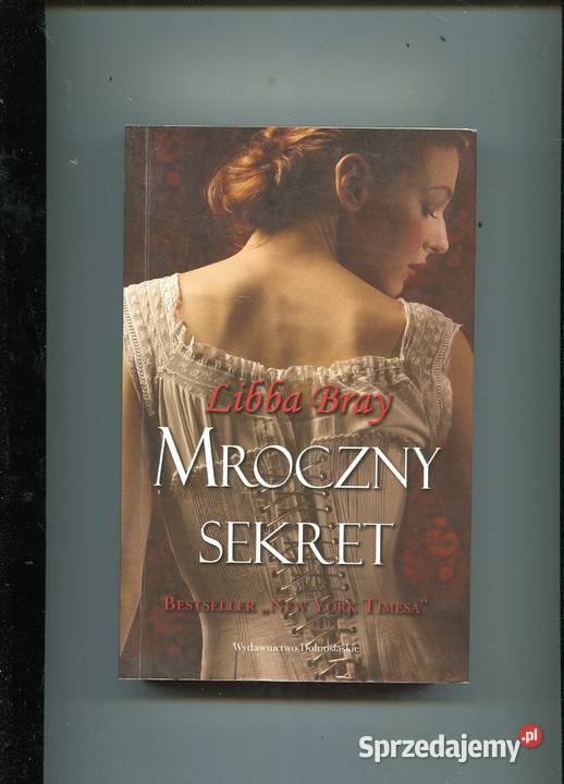 Mroczny sekret Libba Bray Szczecin
