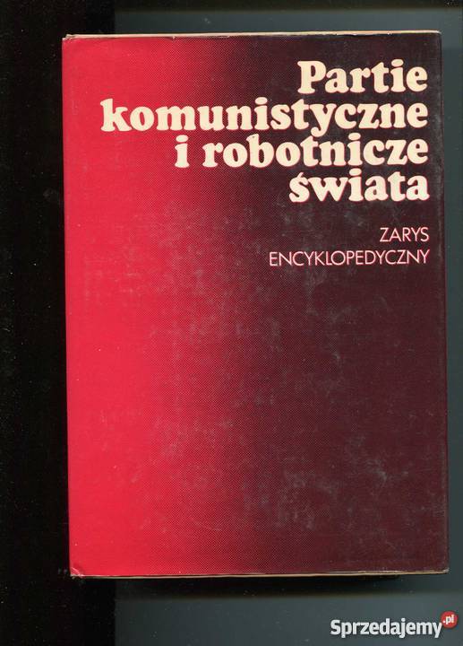 Partie komunistyczne i robotnicze świata Zarys Pozostałe Szczecin