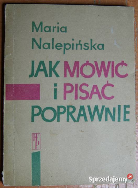 Maria Nalepińska mówić i pisać poprawnie Rok wydania 1969 Parczew