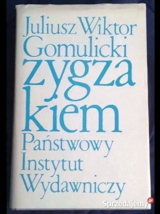 Zygzakiem Juliusz Wiktor Gomulicki Pozostałe Chełm