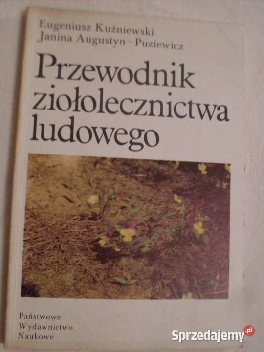 Przewodnik ziołolecznictwa ludowego Poradniki, albumy i reportaże