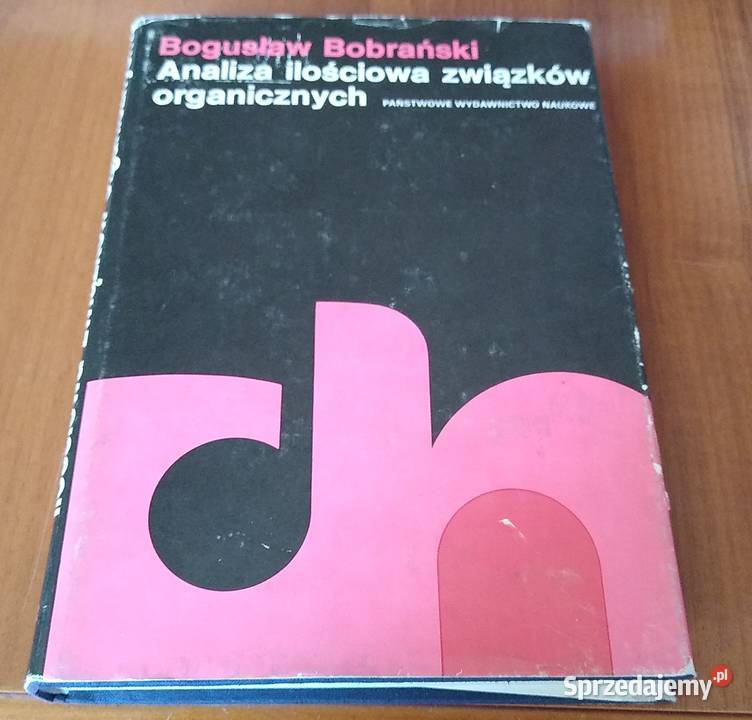 Analiza ilościowa związków organicznych Bogusław Książki i Podręczniki pomorskie