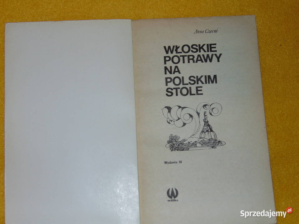 Włoskie potrawy na polskim stole Anna Czerni Lublin sprzedam