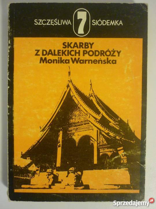 SKARBY Z DALEKICH PODRÓŻY WARNEŃSKA MONIKA Piła
