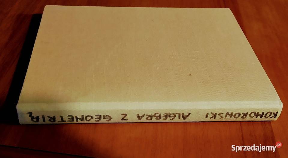 Algebra z geometrią Jacek Komorowski z przedm tradycyjny podręcznik Kultura i Rozrywka pomorskie Gdańsk