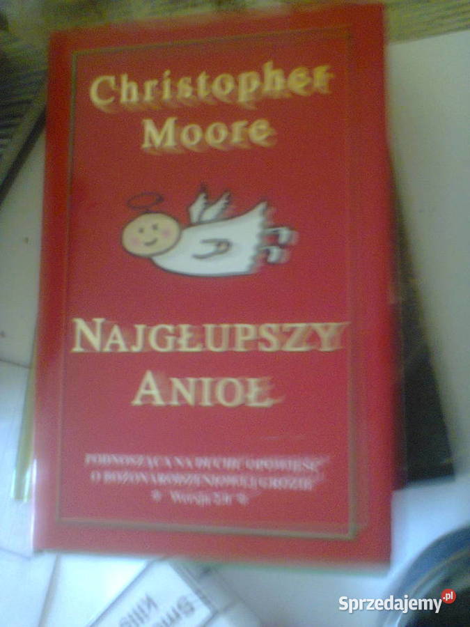 Najgłupszy anioł Christopher Moore mazowieckie Warszawa