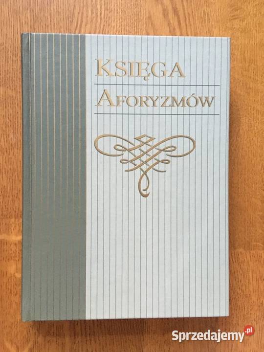 Księga aforyzmów wyb Jacek Illg Warszawa