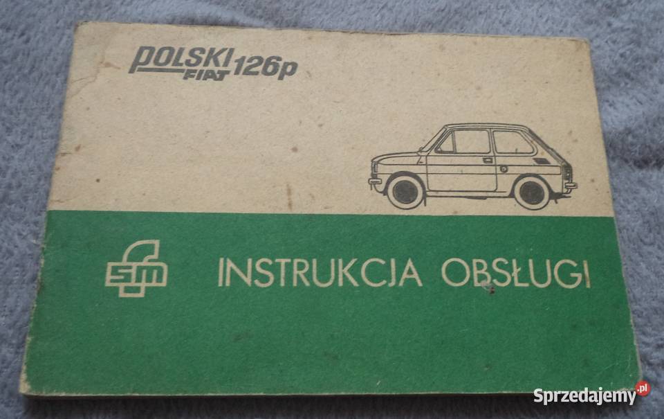 Polski Fiat 126p instrukcja obsługi samochodu Antykwariat Piekary Śląskie