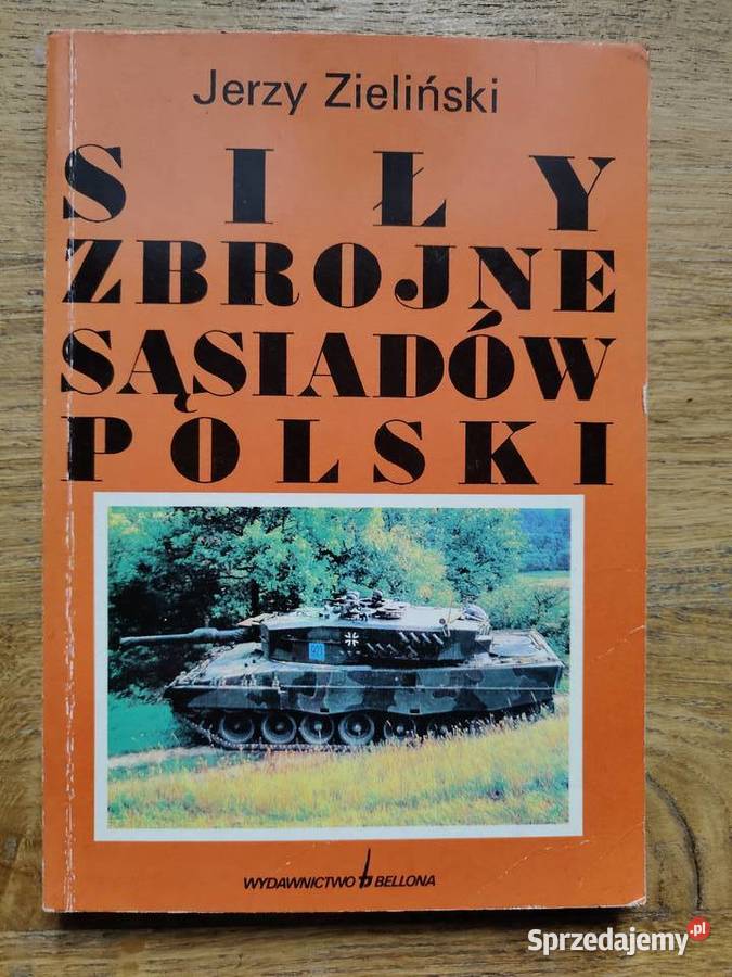 Siły zbrojne sąsiadów Polski Jerzy Zieliński małopolskie
