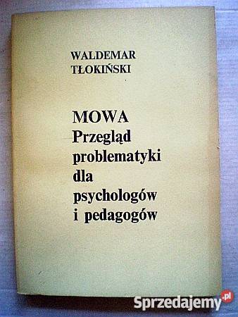 Mowa Przegląd problematyki psychologów i pedagFA Goleniów