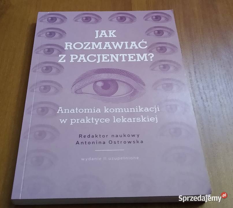 Jak Rozmawiać Z Pacjentem Anatomia Komunikacji Ostrowska Gdańsk Sprzedajemypl 0213