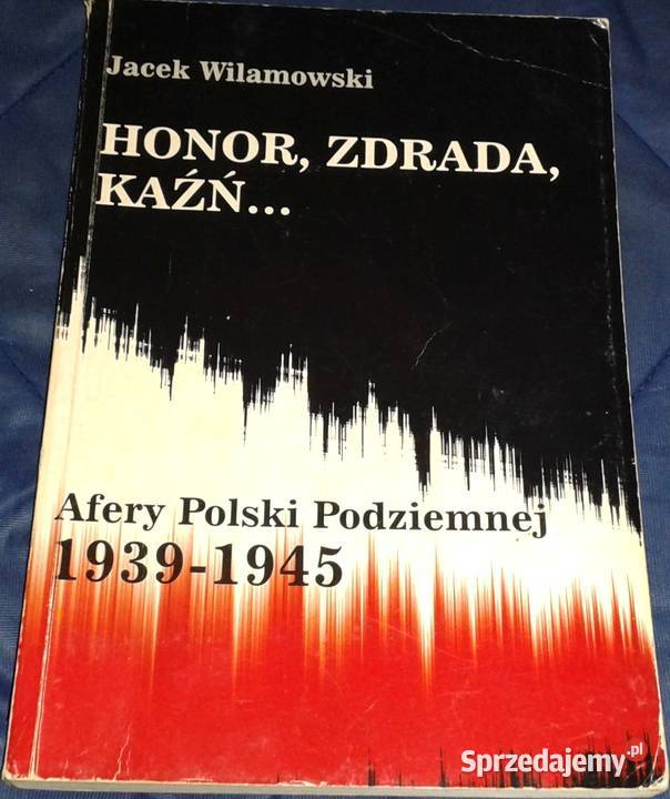Honor zdrada kaźń Jacek Wilamowski miękka Chełm