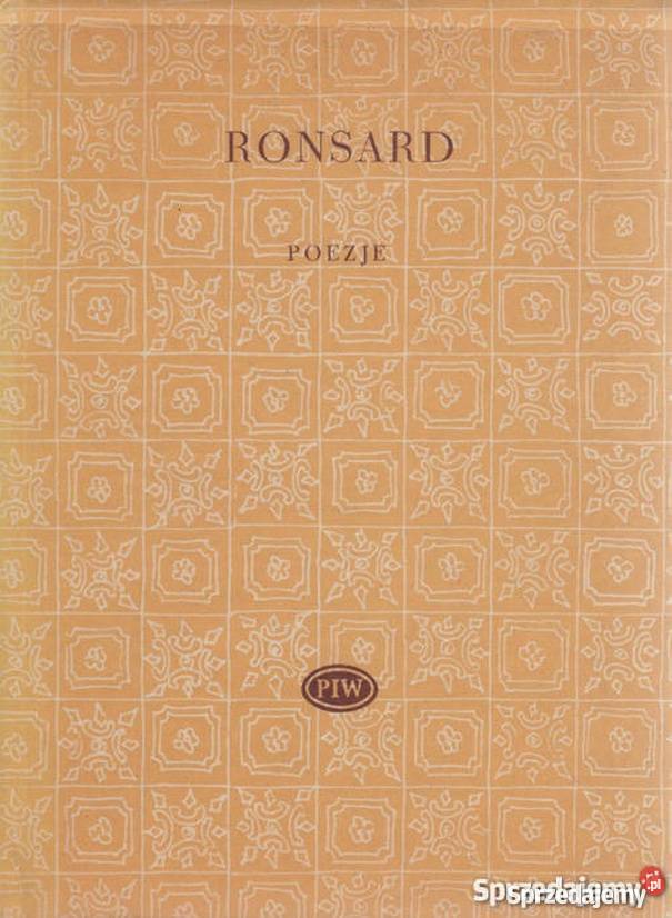 POEZJE WYBÓR RONSARD DE PIERRE Kultura i Rozrywka Płock