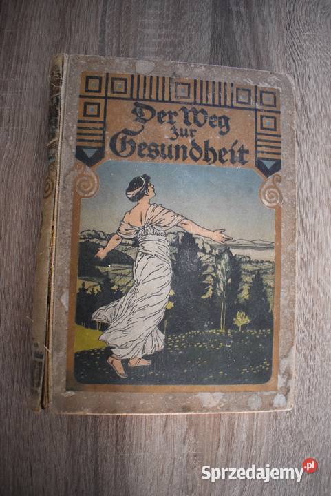 Droga do zdrowia autorstwa dr med A Mller 1921 Chełmno