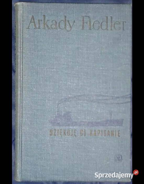 Dziękuję ci kapitanie Arkady Fiedler Chełm
