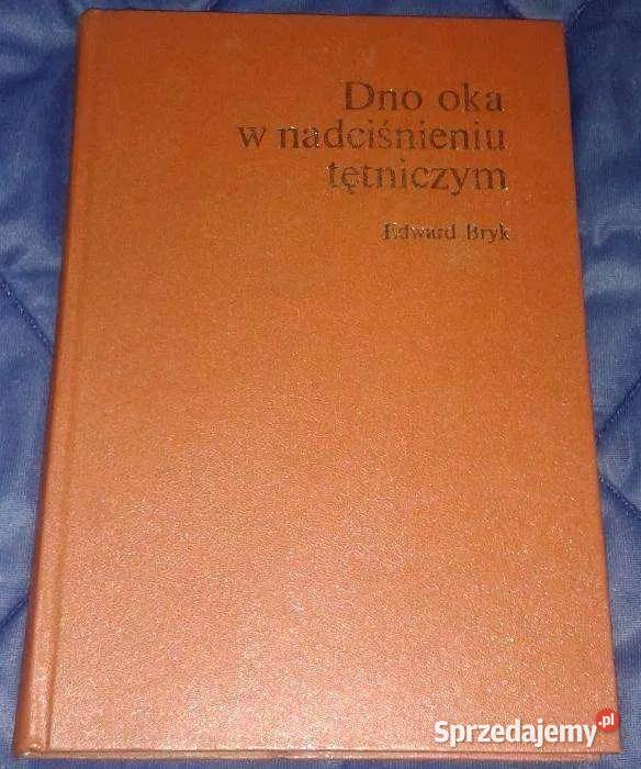 Dno oka w nadciśnieniu tętniczym Edward Bryk lubelskie