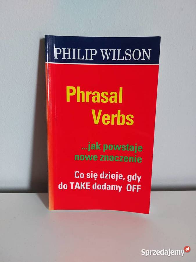 Phrasal Verbs Philip Wilson angielski nauka Poznań