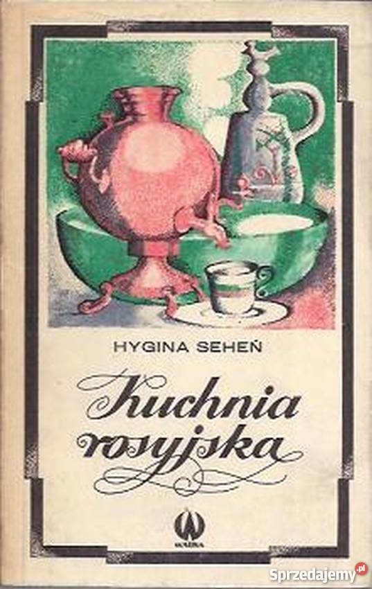 KUCHNIA ROSYJSKA kuchnia, potrawy Poradniki, albumy i reportaże Gorzów Wielkopolski