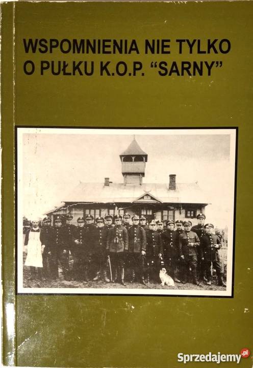 WSPOMNIENIE NIE O PUŁKU KOP SARNY opolskie Opole