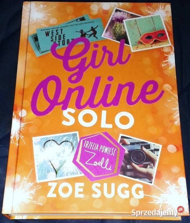 Girl Online Solo Zoe Sugg Kultura i Rozrywka Chełm sprzedam