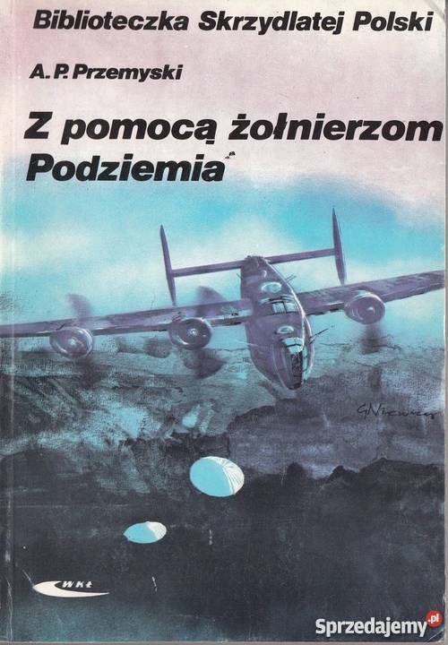 Z POMOCĄ ŻOŁNIERZOM PODZIEMIA PRZEMYSKI AP Chełm