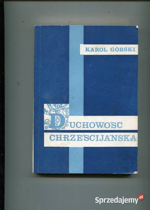 Duchowość chrześcijańska Karol Górski zachodniopomorskie Szczecin