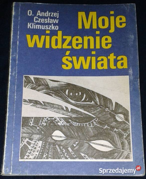 Moje widzenie świata ks Andrzej Czesław Chełm