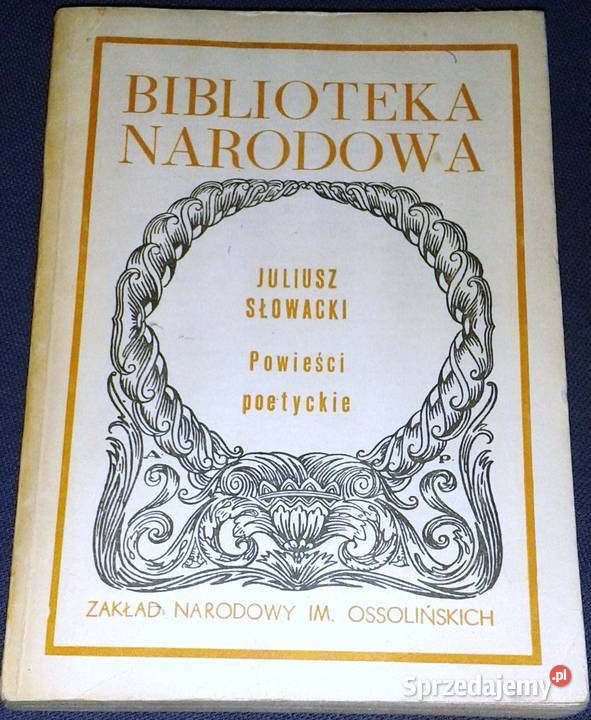 Powieści poetyckie Juliusz Słowacki Rok wydania 1986 lubelskie Chełm