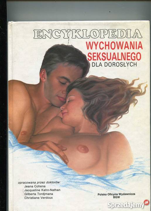 Encyklopedia wychowania seksualnego dorosłych Pozostałe zachodniopomorskie Szczecin sprzedam