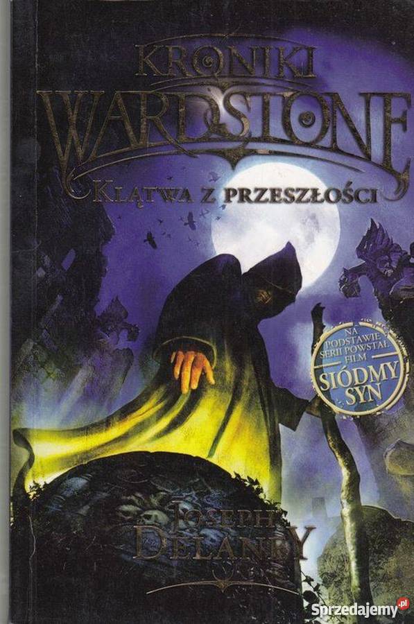 KRONIKI WARDSTONE KLĄTWA Z PRZESZŁOŚCI DELANEY wielkopolskie