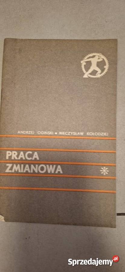 Praca zmianowa Ogórski Kołodziej 1973 Rzadkie 1 wielkopolskie Swarzędz