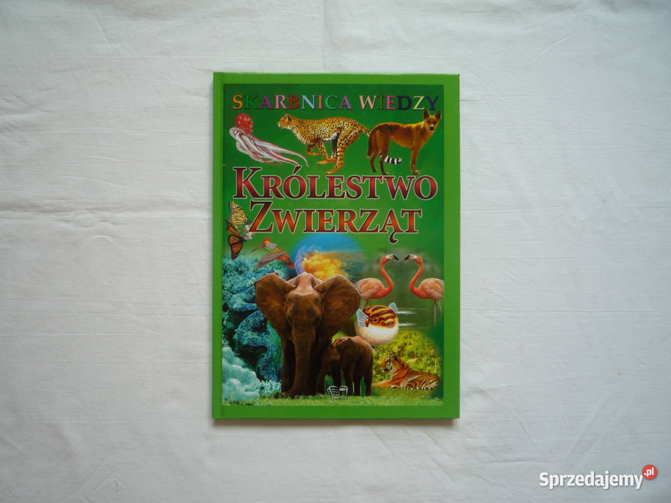 NOWA Książka Królestwo zwierząt Skarbnica wiedzy Kultura i Rozrywka Szczecin