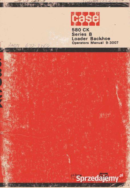 CASE 580B CK instrukcja obsługi DTR Kielce