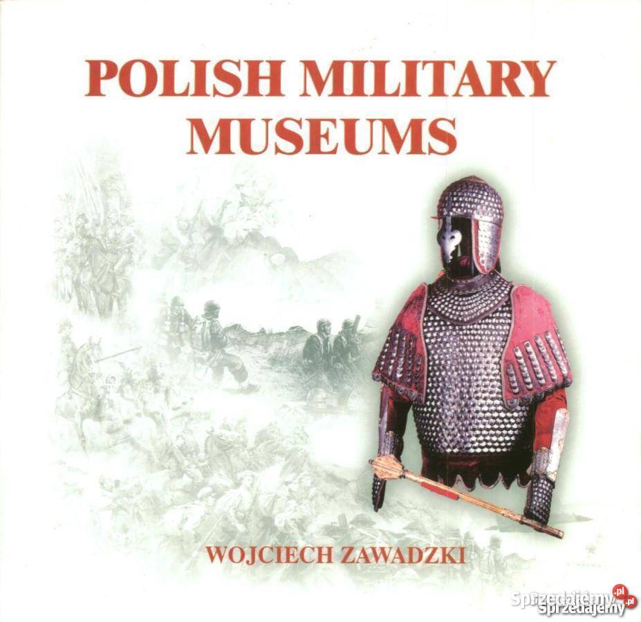 POLISH MILITARY MUSEUMS ZAWADZKI WOJCIECH dolnośląskie Legnica