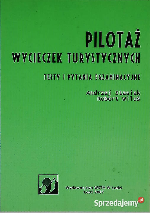 Pilotaż wycieczek turystycznych Testy i pytania łódzkie sprzedam