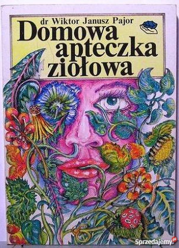 DOMOWA APTECZKA ZIOŁOWA PAJOR JANUSZ WIKTOR zdrowie, pierwsza pomoc sprzedam
