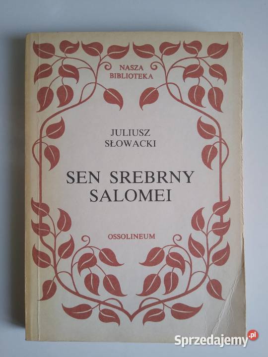 Sen Srebrny Salomei Juliusz Słowacki Ossolineum