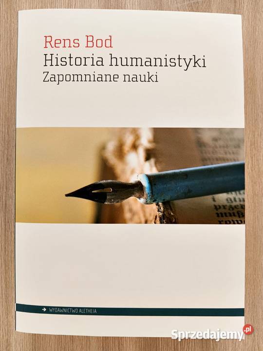 Historia humanistyki Zapomniane nauki Rens Bod sprzedam