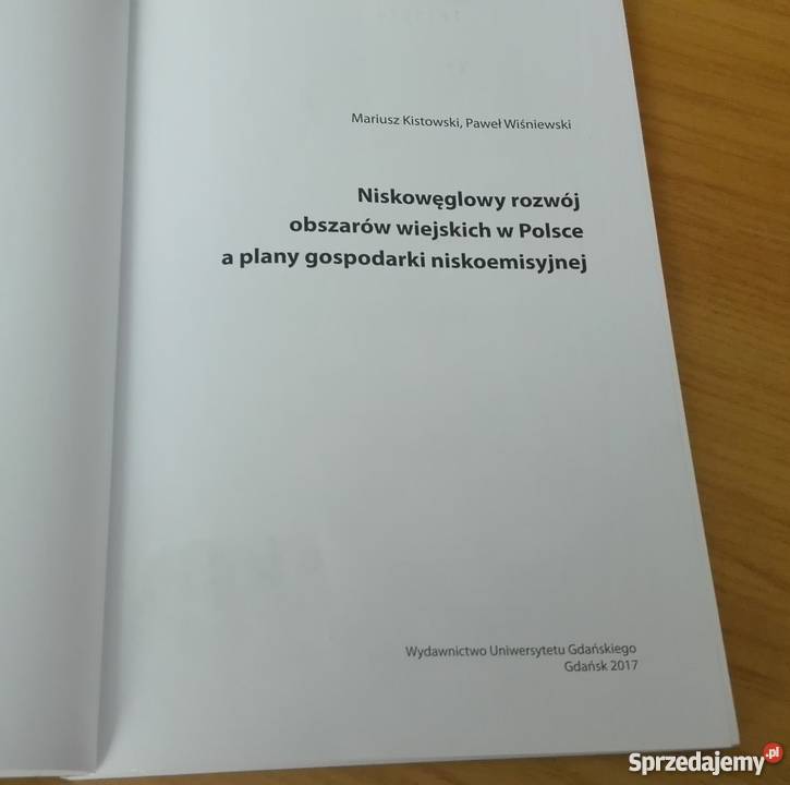 Niskowęglowy rozwój obszarów wiejskich w Polsce Rok wydania 2017 Książki naukowe i popularnonaukowe Gdańsk