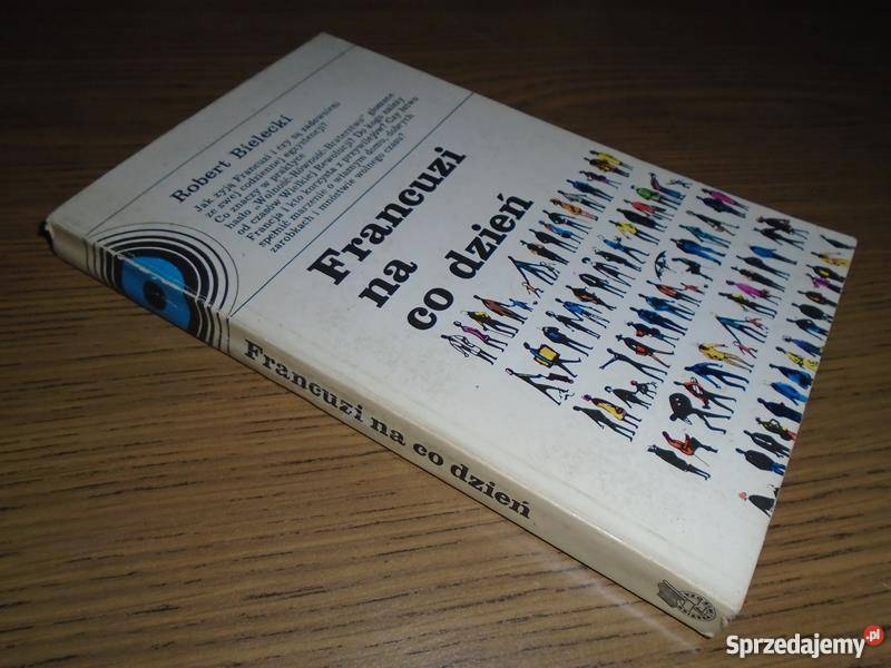 FRANCUZI NA CO DZIEŃ RBielecki FA Proza i poezja zachodniopomorskie Goleniów