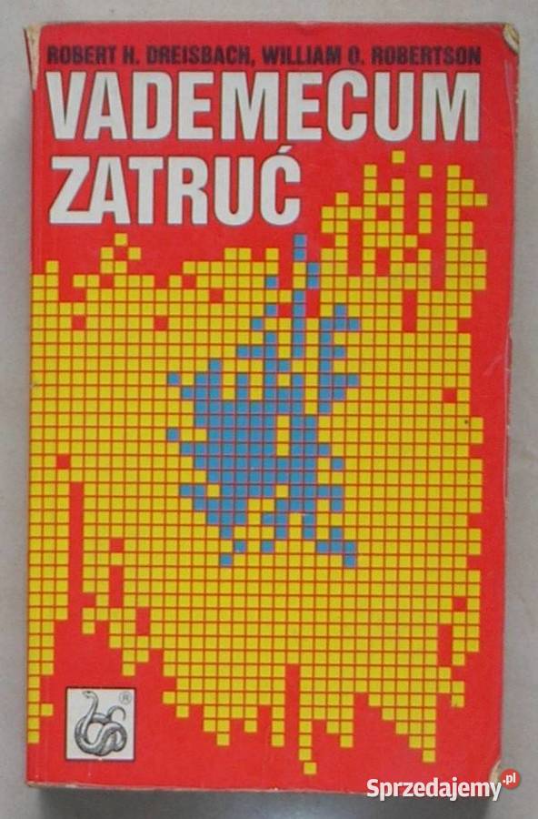 Vademecum zatruć zapobieganie rozpoznawanie i sprzedam