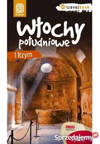 BEZDROŻA WŁOCHY POŁUDNIOWE travelbook PRZEWODNIK Goleniów