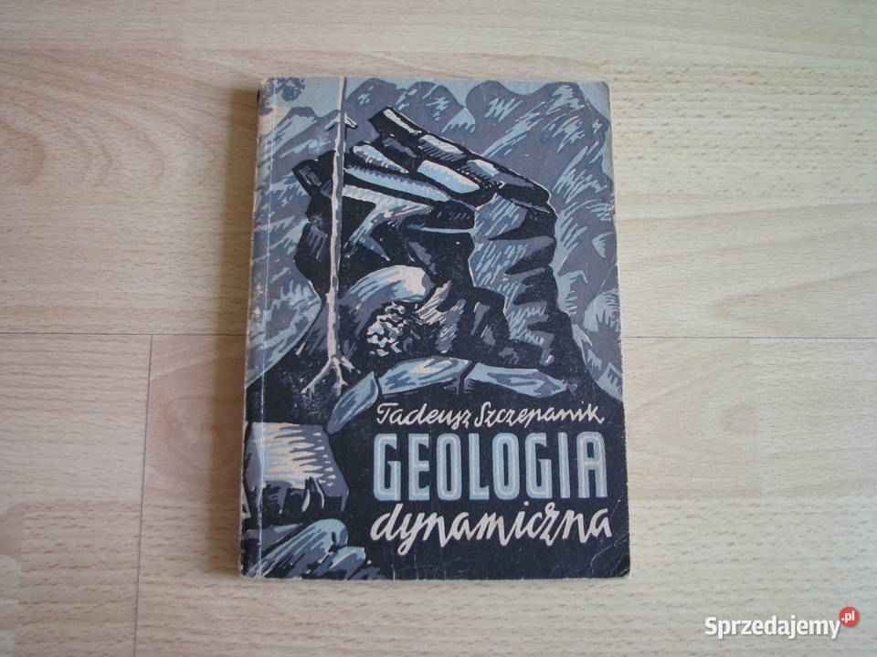 Geologia dynamiczna Tadeusz Szczepanik Podręczniki Brzegi