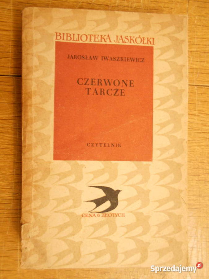 Jarosław Iwaszkiewicz Czerwone tarcze 1956